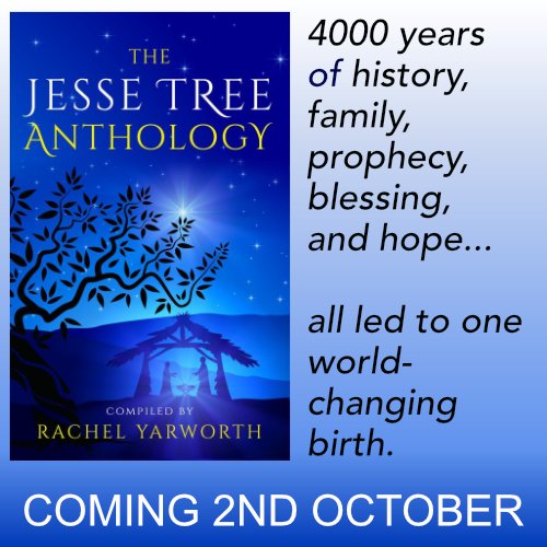 Promo image for the Jesse Tree Anthology with the book cover and text reading '4000 years of history, family, prophecy, blessings and hope... all led to one world-changing birth'